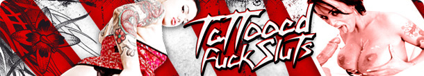 Tattooed Sluts